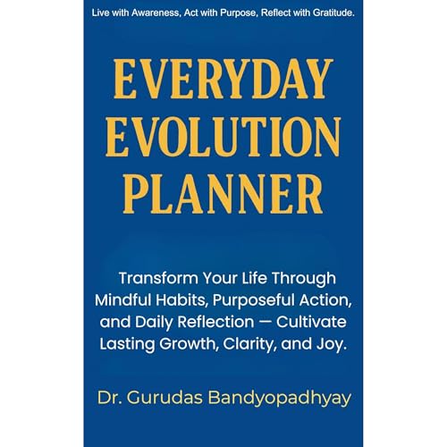 Everyday Evolution Planner Audiolibro Por Dr. Gurudas Bandyopadhyay arte de portada