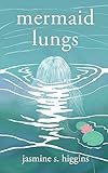 Mermaid Lungs