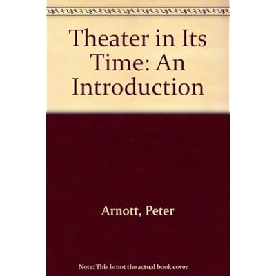 Theater in Its Time: An Introduction