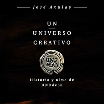 Hardcover Un universo creativo: Historia y alma de UNOde50 [Spanish] Book