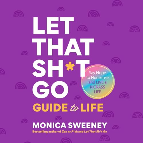 The Let That Sh*t Go Guide to Life copertina