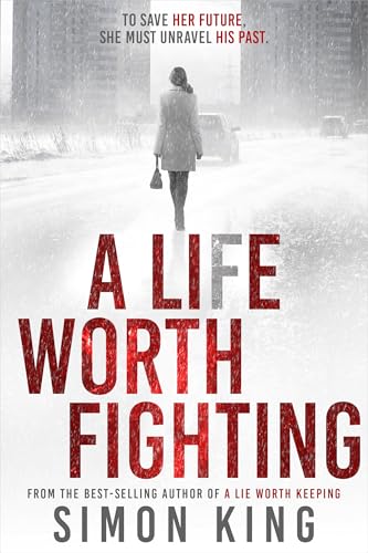 A Lie Worth Fighting: To save her future, she must unravel his past. (The Grace Miller Series Book 4)