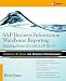 SAP Business Information Warehouse Reporting: Building Better BI with SAP BI 7.0