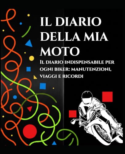 Diario Moto per Biker | Registro Manutenzione, Viaggi, Modifiche e Documenti: Organizza manutenzione, assicurazioni e viaggi della tua moto – Perfetto come regalo per appassionati e motociclisti