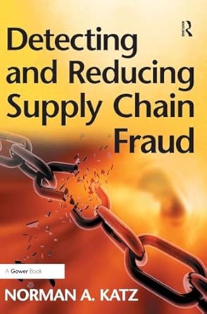 Detecting and Reducing Supply Chain Fraud Detecting and Reducing Supply Chain Fraud book cover