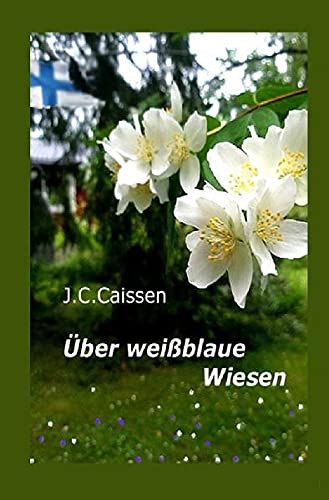 Über weißblaue Wiesen