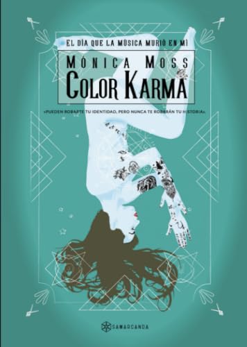 Color Karma: El día que la música murió en mí