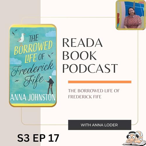 ReadA Book Podcast- Anna Johnston The Borrowed Life of Frederick Fife