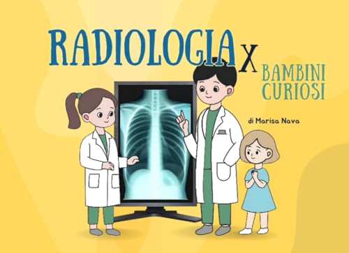 Radiologia per bambini curiosi