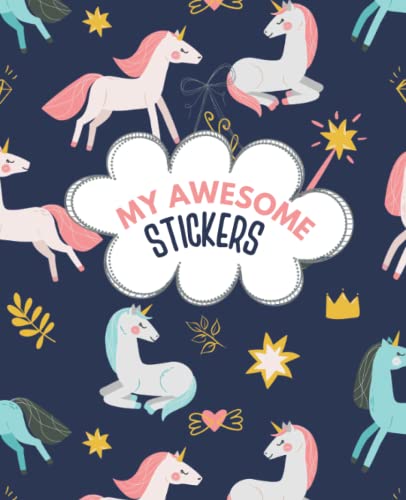 My Awesome Stickers: Blank Sticker Book for Collecting Stickers | Sticker Collection Album for Kids - Unicorns Cover (Sticker Albums for Kids)