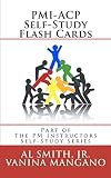 PMI-ACP Self-Study Flash Cards: Part of The PM Instructors Self-Study Series