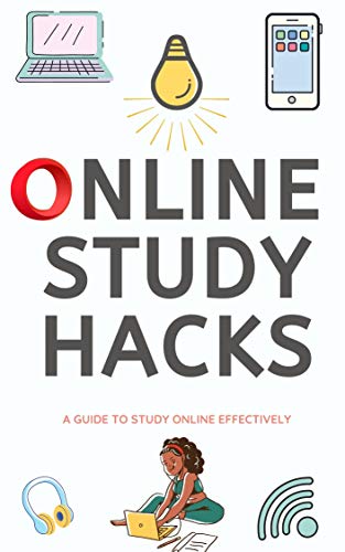 Online Study Hacks: A Guide to Study Online Effectively (English Edition) Livre eBook France