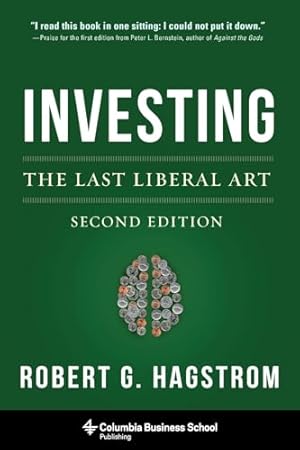 Book cover Investing: The Last Liberal Art (Columbia Business School Publishing)