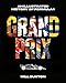 Produktbild Grand Prix: An Illustrated History of Formula 1. The perfect F1 gift for fans of Drive to Survive!