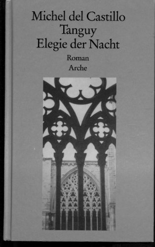 Tanguy: Elegie der Nacht (Noah's Bibliothek)