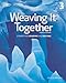 Weaving It Together 3 -  Broukal, Milada, Paperback