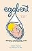 Eggbert: From the Original published in 1959