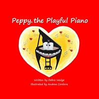 Peppy, the Playful Piano 0578270498 Book Cover