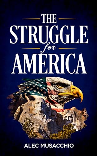 The Struggle for America (English Edition)