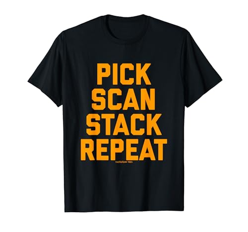 Pick Scan Stack Repeat T-Shirt for Sort