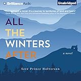 All the Winters After: A Novel