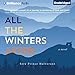 All the Winters After: A Novel