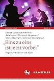  „Eins zu eins ist jetzt vorbei“: Popschreibweisen seit 2000 (Kontemporär. Schriften zur deutschsprachigen Gegenwartsliteratur 14)