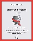 Der Ofen Ottokar: Eine Geschichte mit einem lauten „Hatschi“ und spannenden Fragen zu den Bildern und zur Geschichte