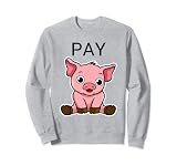 BDSM Pay Pig Findom Humiliation financière Domination Humiliation Sweatshirt