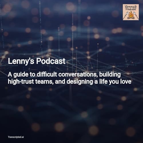 Coach More, Advise Less — Lenny's Podcast: Leadership, Trust & Designing a Life You Love