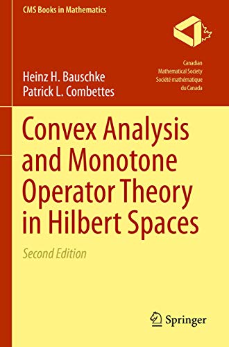 Convex Analysis and Monotone Operator Theory in Hilbert Spaces (CMS Books in Mathematics)