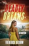 Deadly Dreams: Retribution (Detective Michael Richter Justice Novel Book 2)