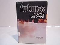 futures human and divine B00257AP6A Book Cover