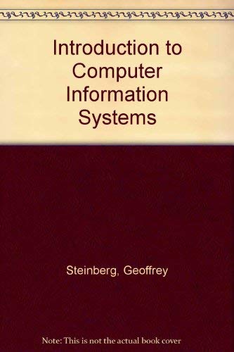 Introduction to Computer Information Systems: 9780757570056: Computer ...