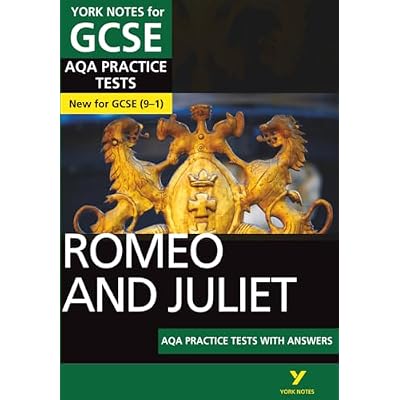 Romeo and Juliet AQA Practice Tests York Notes GCSE - for 2026, 2027 exams: n/a: York Notes Series