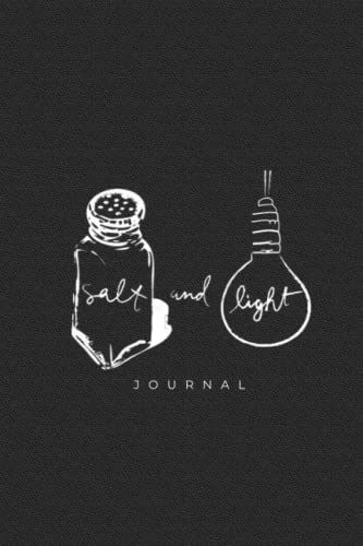 Salt & light Journal 6x9 | Notebook, Prayer Book, Spiritual Journaling with lined 111-pages: 6x9 Salt + Light Journal, notebook with 111-lined pages for students, teachers, professionals, women