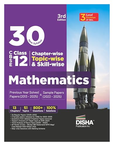 Image of 30 New Syllabus Chapter-wise, Topic-wise & Skill-wise CBSE Class 12 Mathematics Previous Year Solved Papers (2013 - 2025) & Sample Papers (2022 - 2025) 3rd Edition | PYQs for 2026 Exam