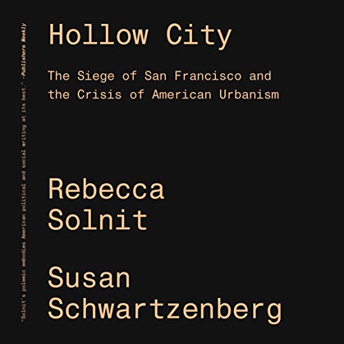 🔉🤗👍📂 Télécharger 📓📗 Hollow City: The Siege of San Francisco and the Crisis of American Urbanism (English Edition) Gratuit