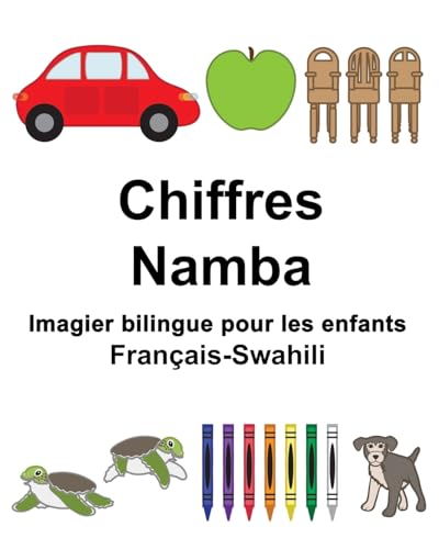Français-Swahili Chiffres/Namba Imagier bilingue pour les enfants (FreeBilingualBooks.com) (French Edition)
