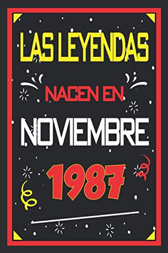 Las leyendas nacen en noviembre 1987: 33 años. Libro de visitas, cuaderno, 110 páginas de felicitaciones, idea de regalo, regalo de aniversario para pareja, niño, mujer, hombre