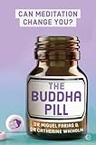 The Buddha Pill: Can Meditation Change You?