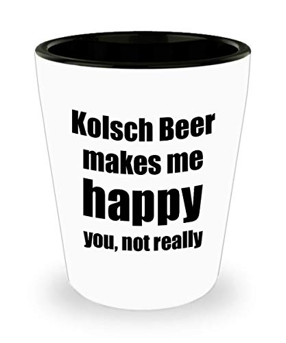 Kolsch Beer Shot Glass Lover Fan Funny Gift Idea For Friend Alcohol Brewer Craft Liquor 1.5 Oz Shotglass