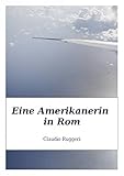  Eine Amerikanerin in Rom