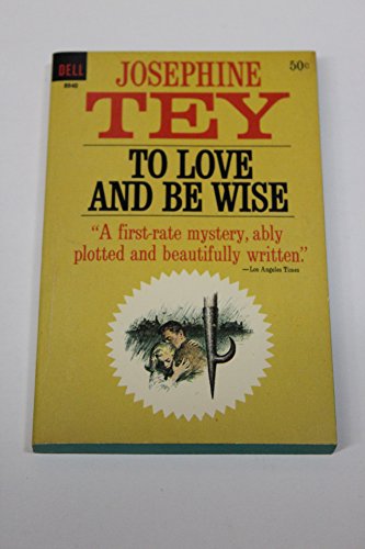 To Love and Be Wise B001RRVGB2 Book Cover