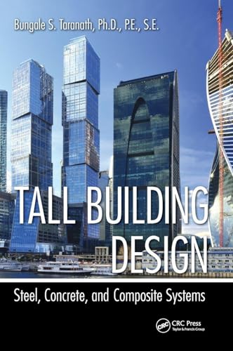 Tall Building Design: Steel, Concrete, And Composite Systems