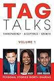 Tag Talks: Personal stories worth sharing