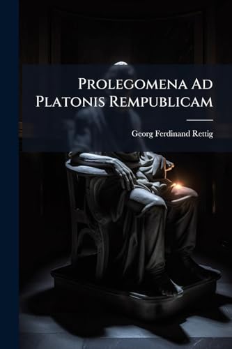 Prolegomena Ad Platonis Rempublicam (Latin Edition)