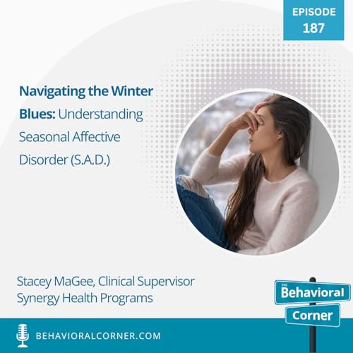 Navigating the Winter Blues: Understanding Seasonal Affective Disorder (S.A.D.) cover art