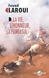 honneur synonyme anglais  La Vie, l’honneur, la fantasia