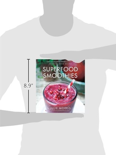 Sterling MAN-145490559X Superfood Smoothies: 100 Delicious, Energizing & Nutrient-Dense Recipes - A Cookbook thumb #5
